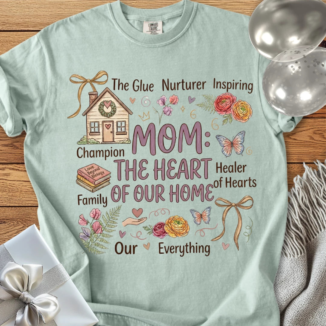 Mom: The Heart of Our Home - Premium T-Shirt