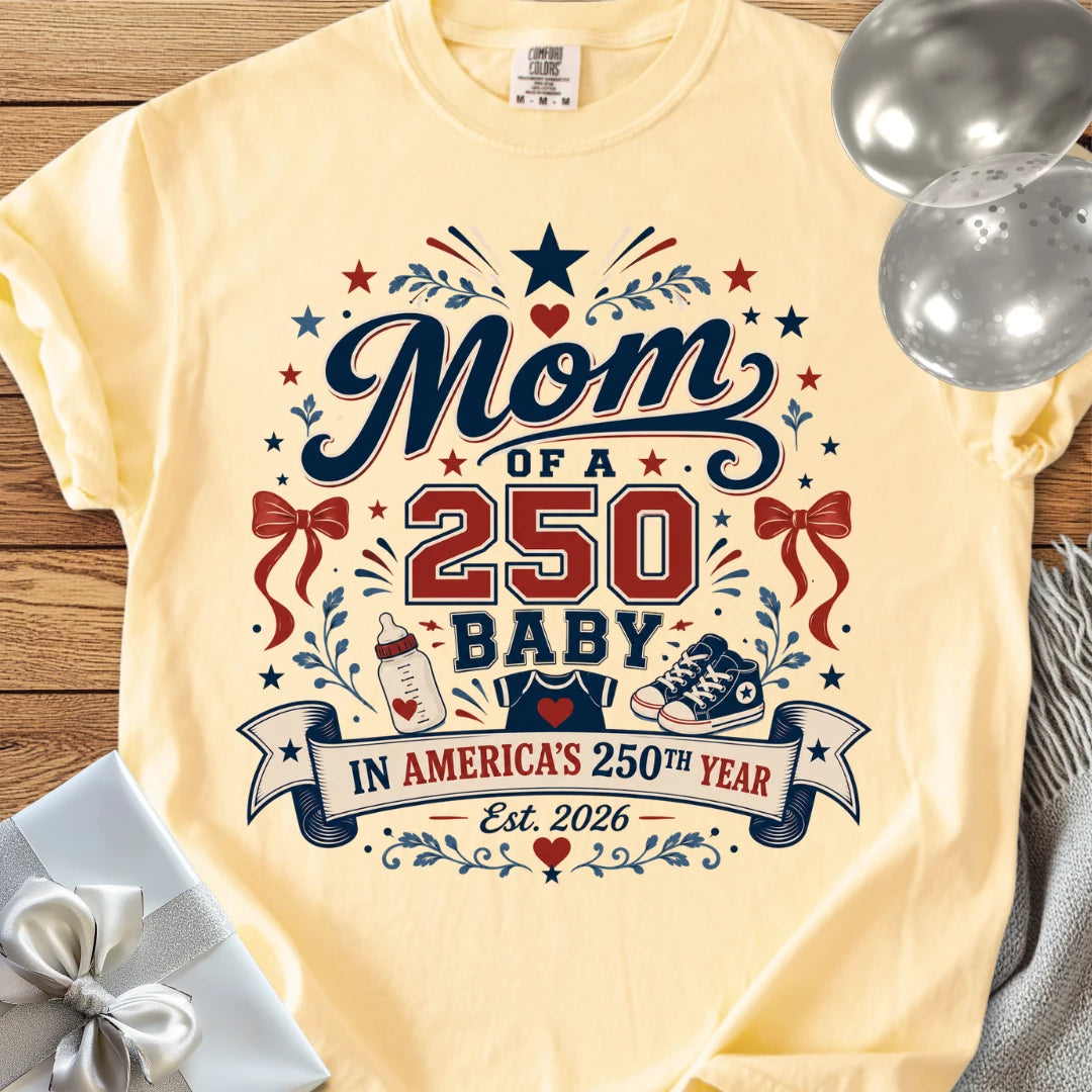 Mom of a 250 Baby - Premium America 250 T-Shirt