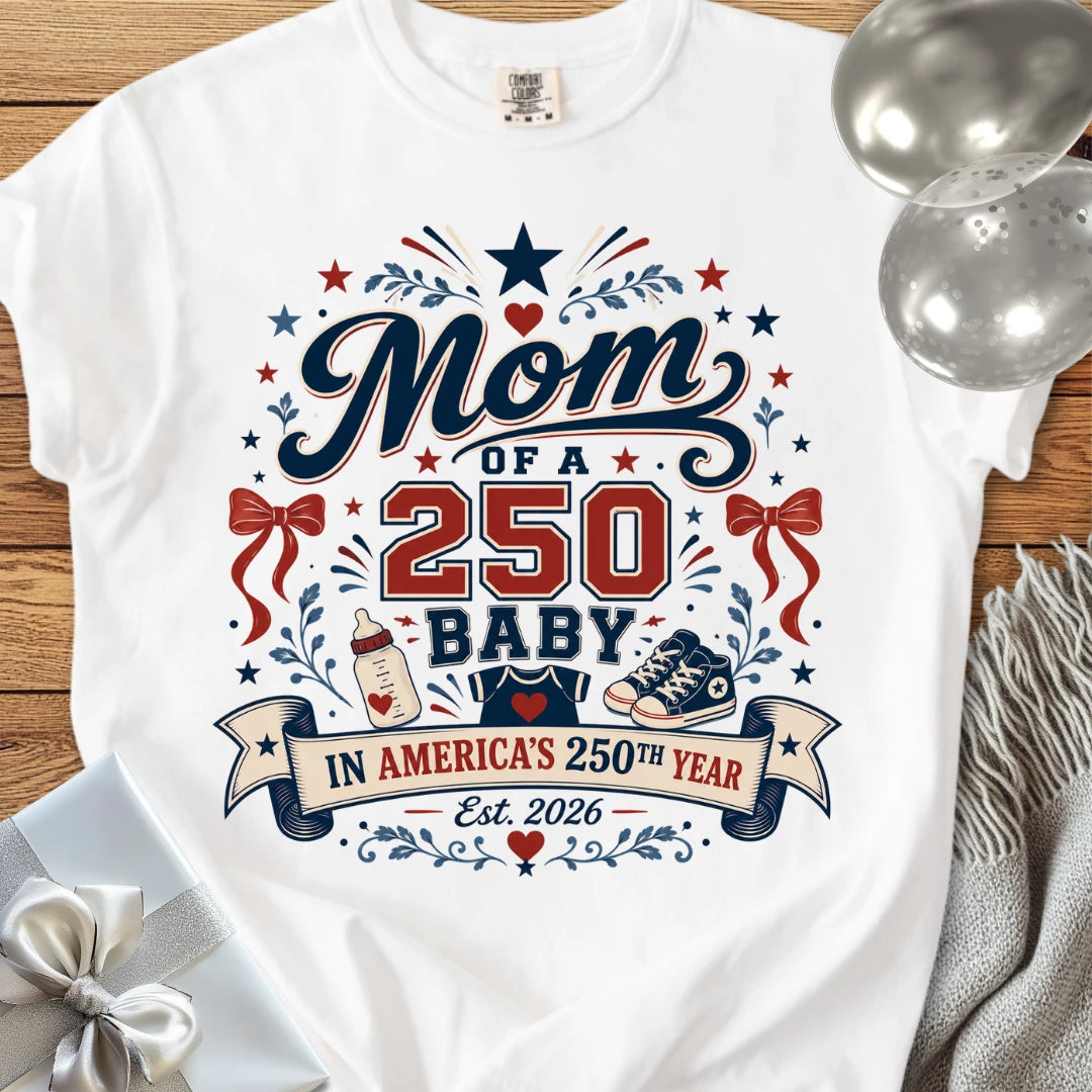 Mom of a 250 Baby - Premium America 250 T-Shirt
