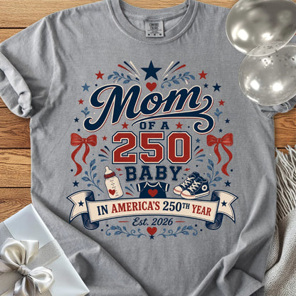 Mom of a 250 Baby - Premium America 250 T-Shirt