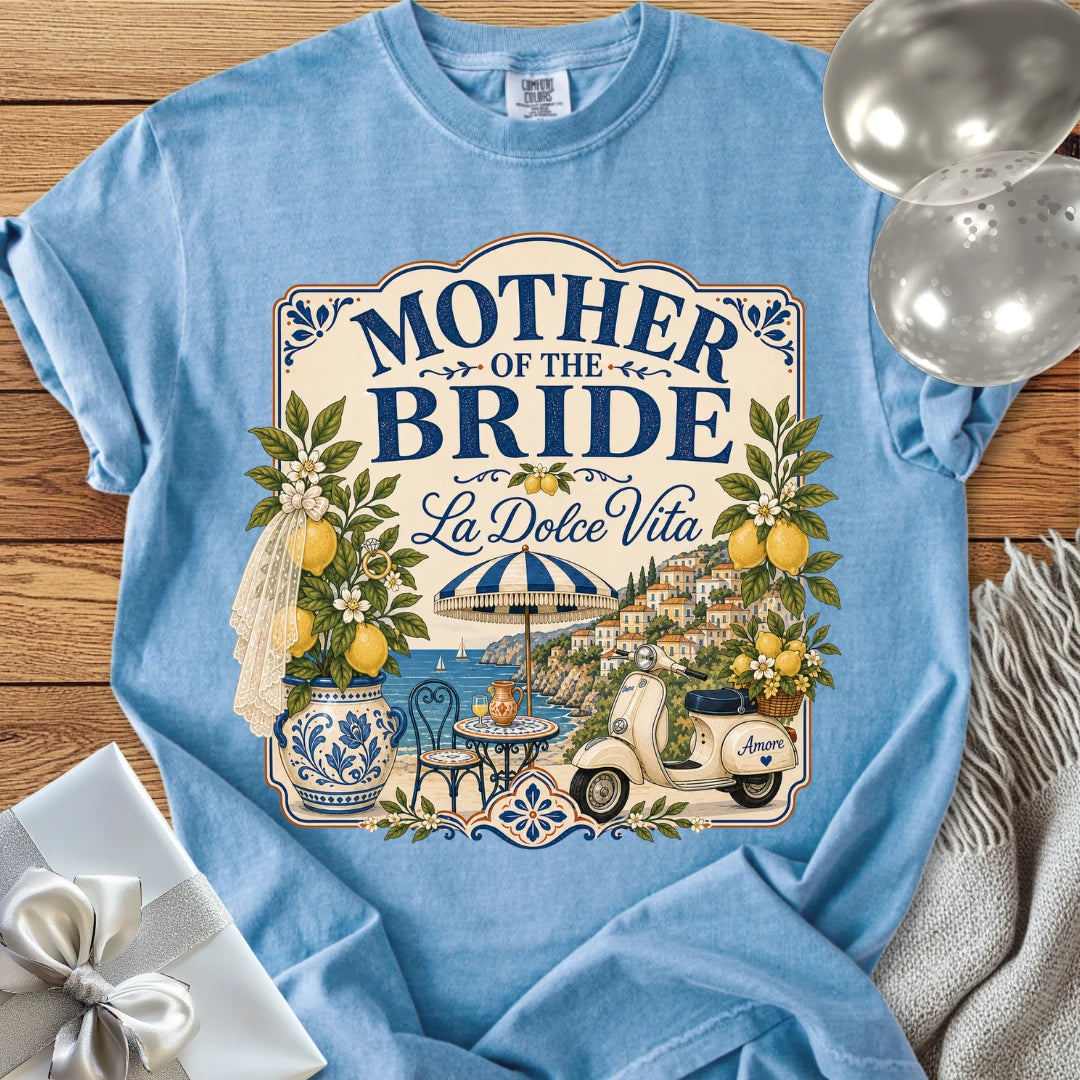Mother of the Bride, 'La Dolce Vita' - Premium Bridal Party T-Shirt