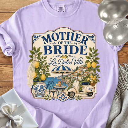 Mother of the Bride, 'La Dolce Vita' - Premium Bridal Party T-Shirt
