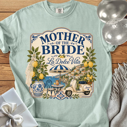 Mother of the Bride, 'La Dolce Vita' - Premium Bridal Party T-Shirt