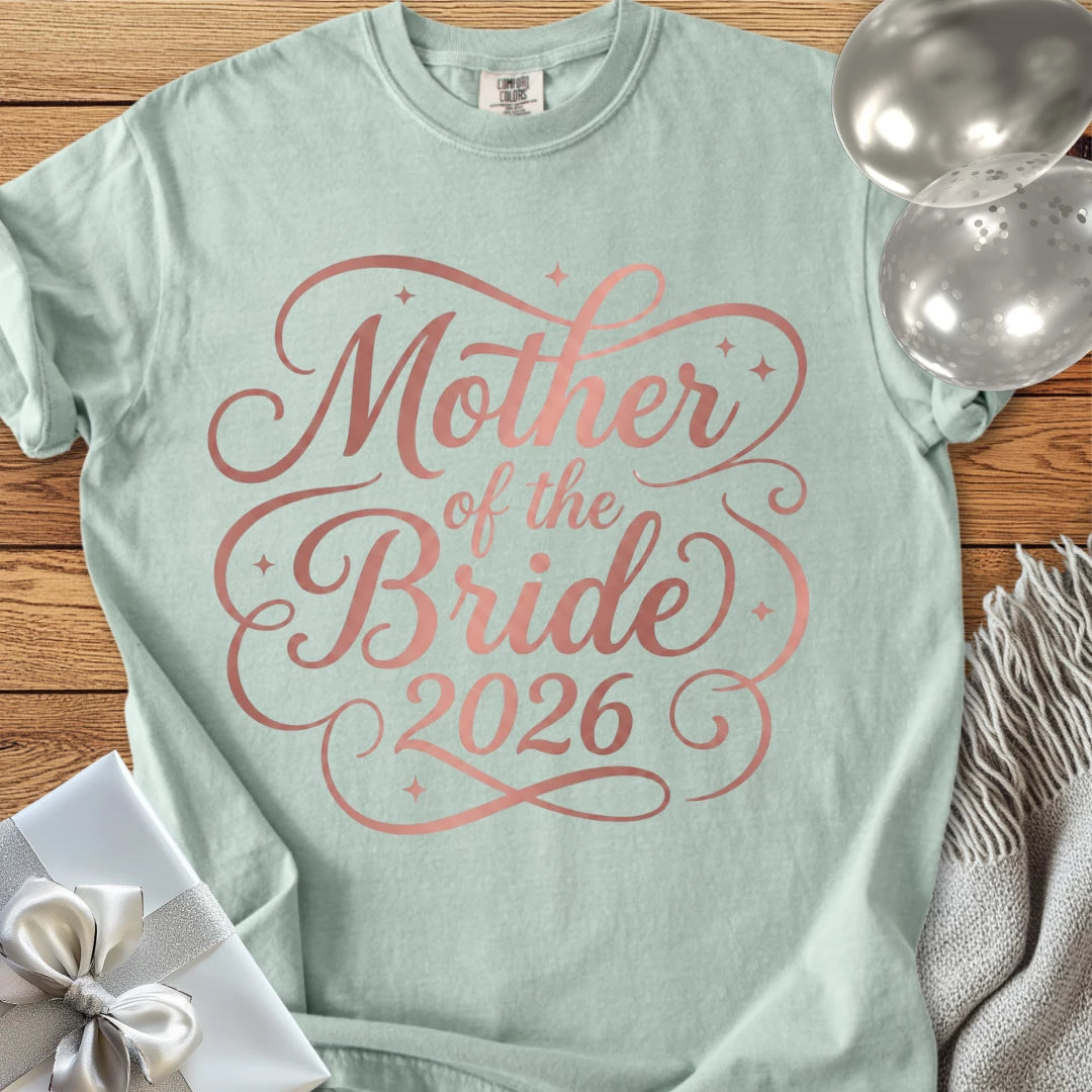 Mother of the Bride 2026 - Premium Wedding T-Shirt