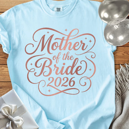 Mother of the Bride 2026 - Premium Wedding T-Shirt