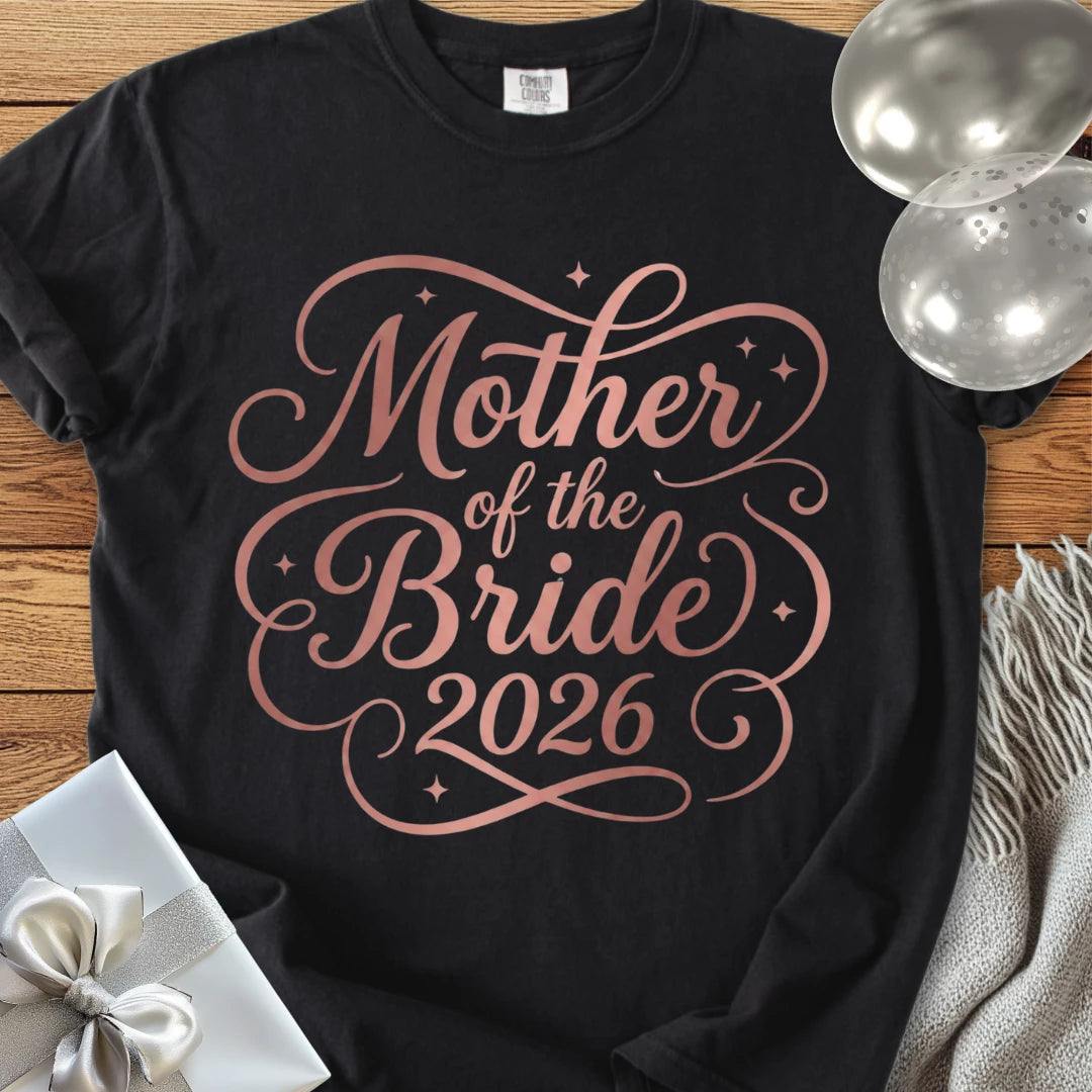 Mother of the Bride 2026 - Premium Wedding T-Shirt