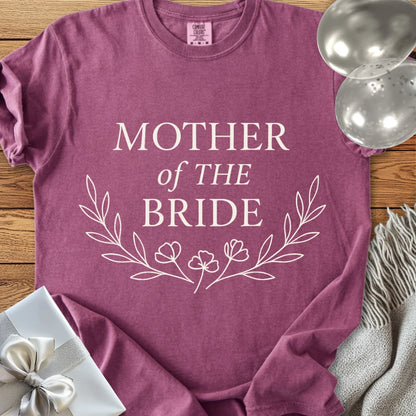 Mother of the Bride - Premium Bloom Bridal Party T-Shirt