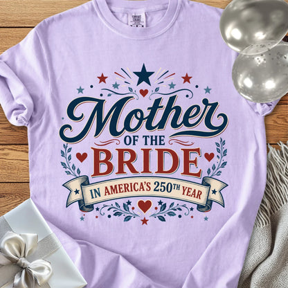 Mother of the Bride In America's 250th Year - Premium America 250 Wedding T-Shirt