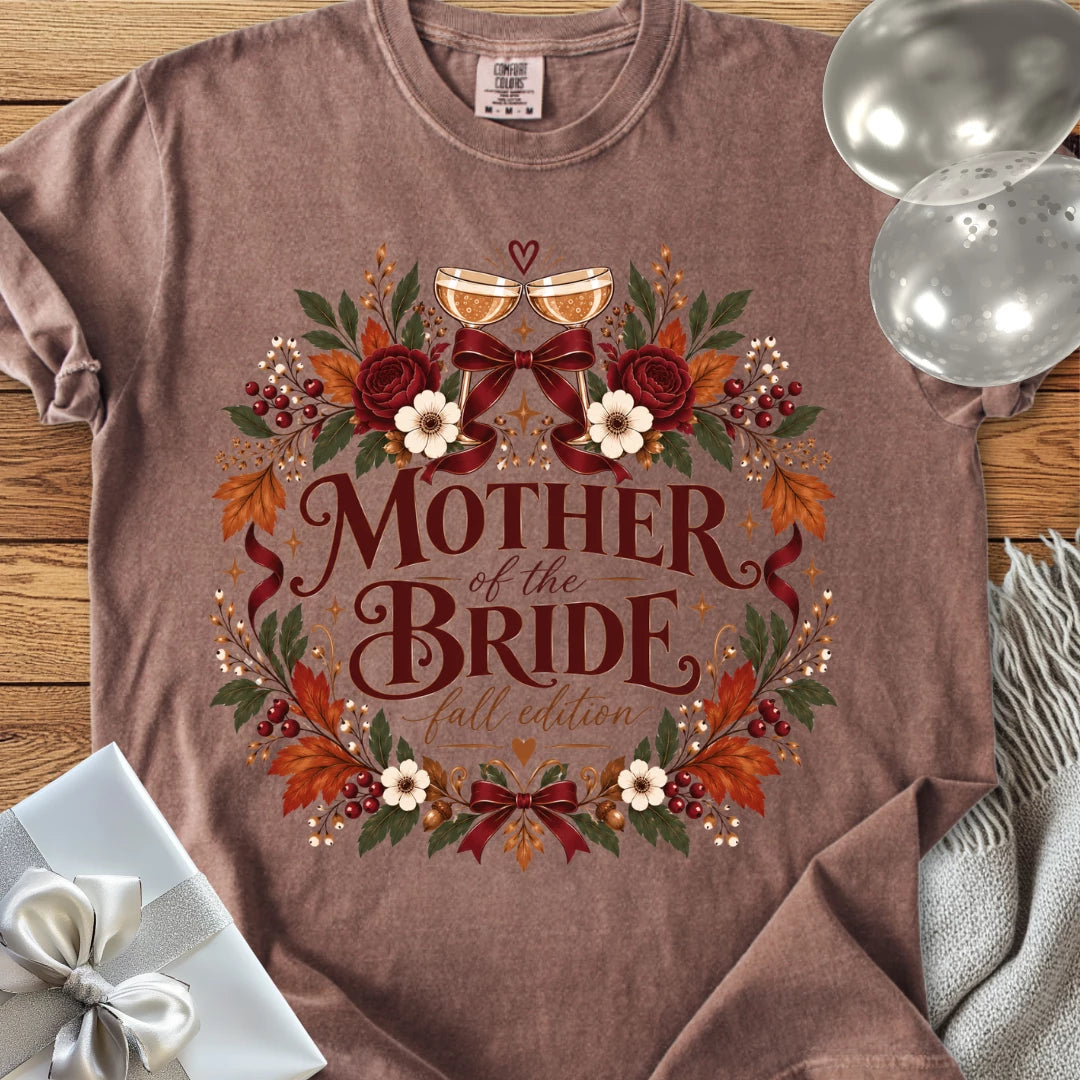 Mother of the Bride, Fall Edition - Premium Wedding T-Shirt