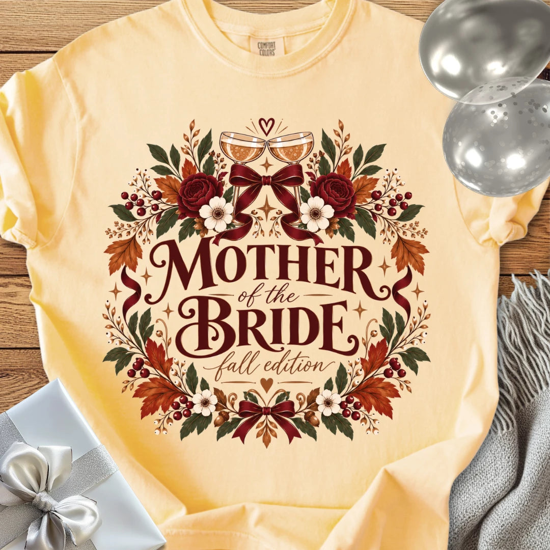 Mother of the Bride, Fall Edition - Premium Wedding T-Shirt