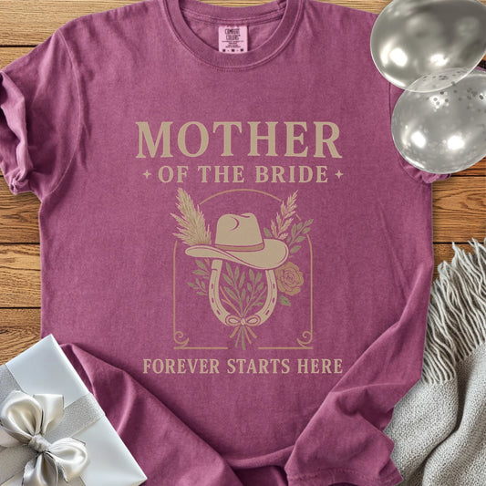 Mother of the Bride, Forever Starts Here - Western Bridal Party T-Shirt