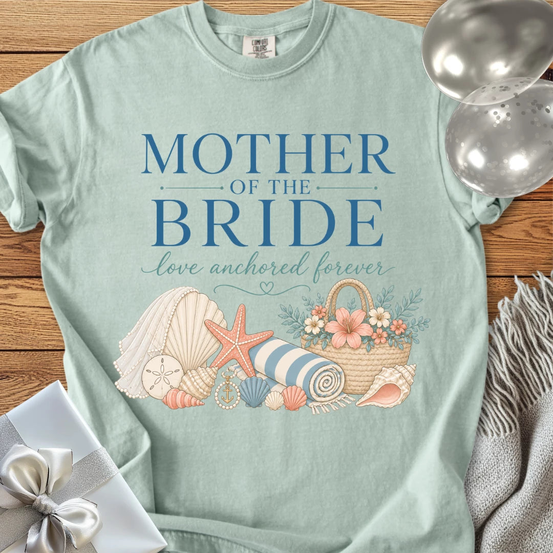 Mother of the Bride, Love Anchored Forever - Premium Bridal Party T-Shirt