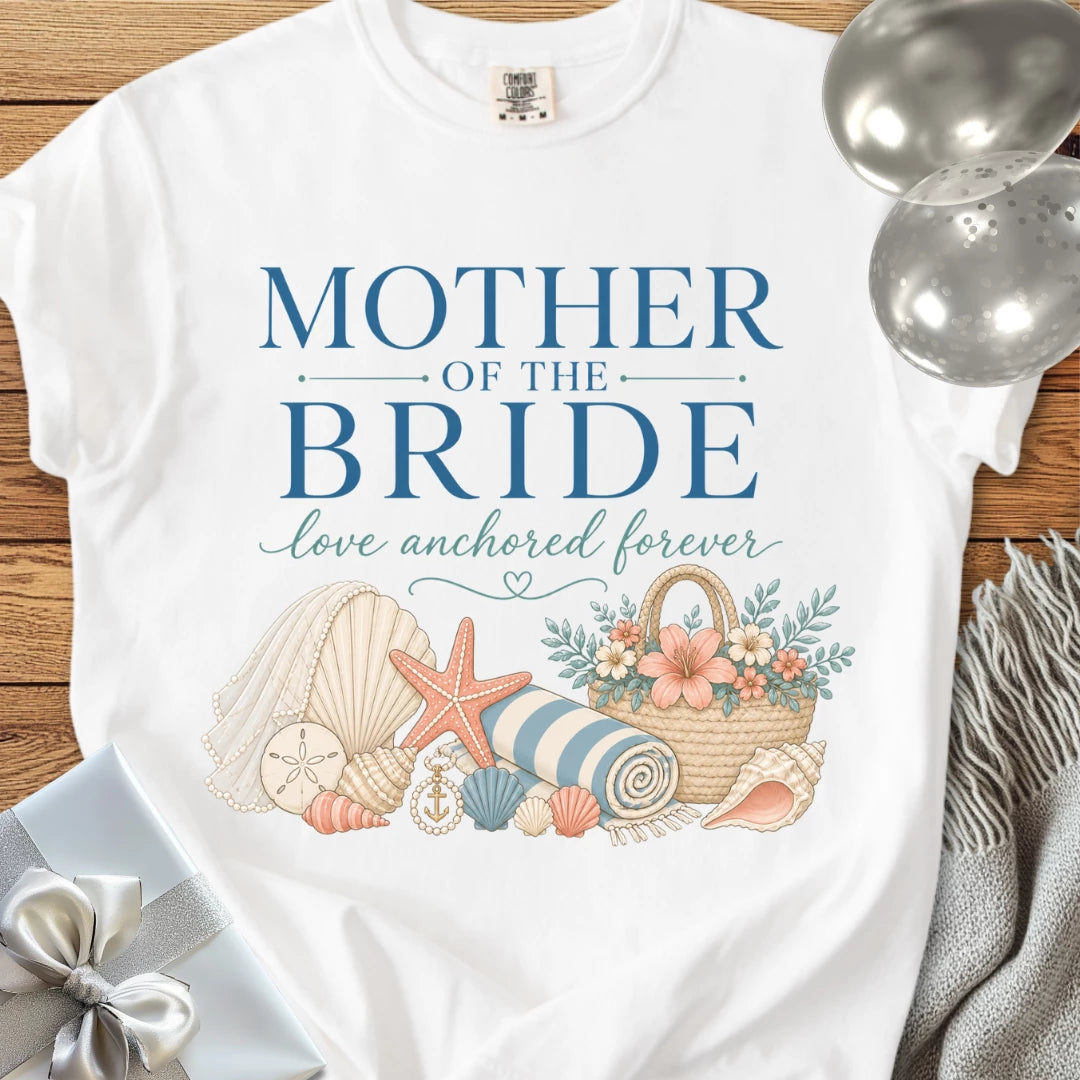 Mother of the Bride, Love Anchored Forever - Premium Bridal Party T-Shirt