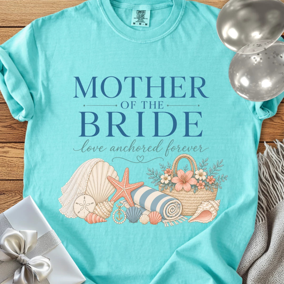 Mother of the Bride, Love Anchored Forever - Premium Bridal Party T-Shirt