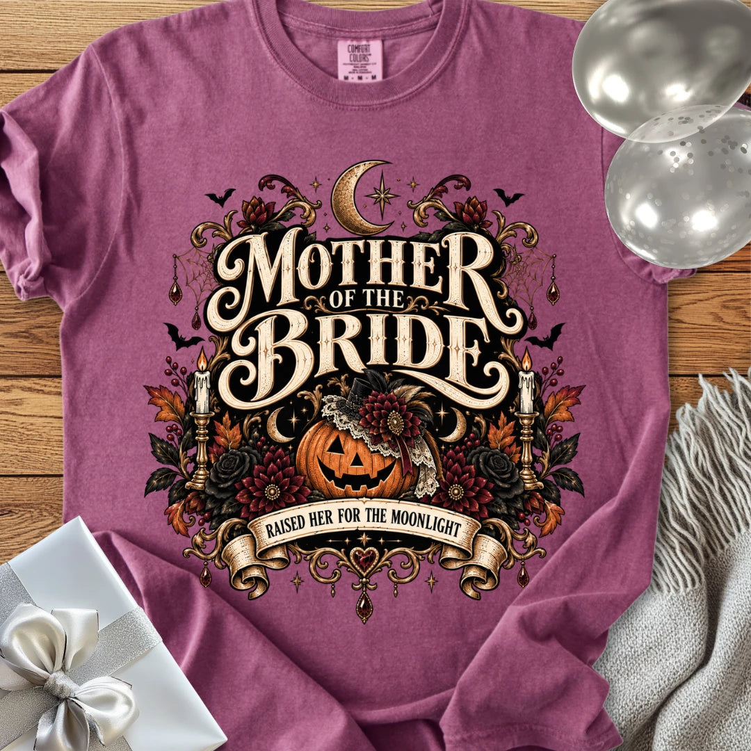 Mother of the Bride, Raised Her for the Moonlight - Premium Halloween Wedding T-Shirt