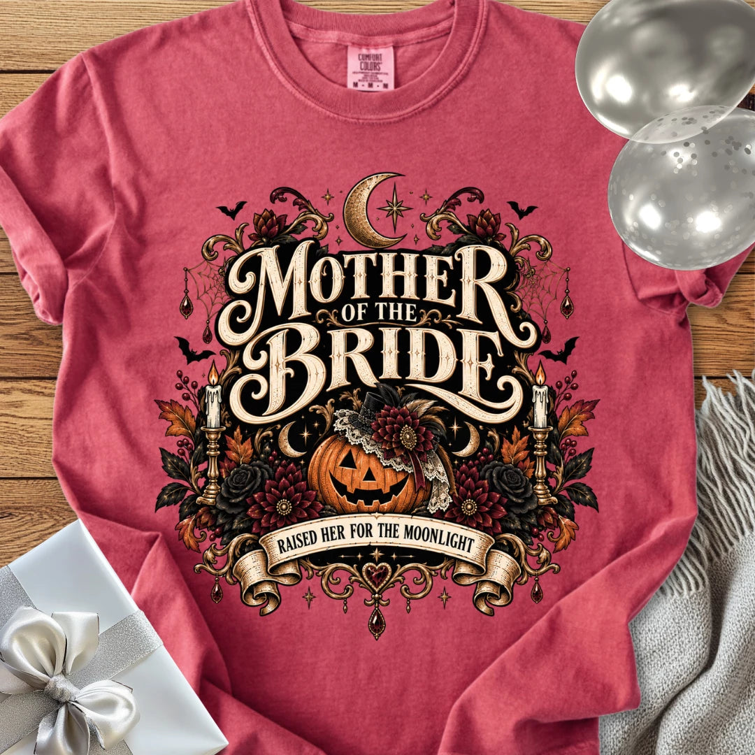Mother of the Bride, Raised Her for the Moonlight - Premium Halloween Wedding T-Shirt