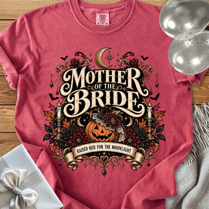 Mother of the Bride, Raised Her for the Moonlight - Premium Halloween Wedding T-Shirt