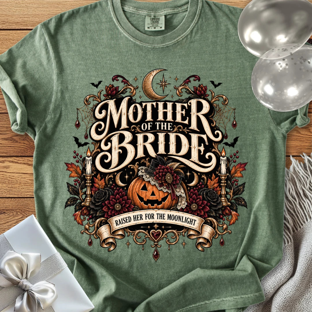 Mother of the Bride, Raised Her for the Moonlight - Premium Halloween Wedding T-Shirt