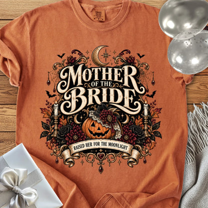 Mother of the Bride, Raised Her for the Moonlight - Premium Halloween Wedding T-Shirt