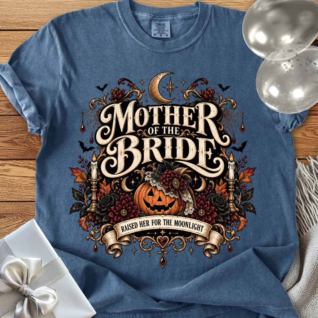 Mother of the Bride, Raised Her for the Moonlight - Premium Halloween Wedding T-Shirt