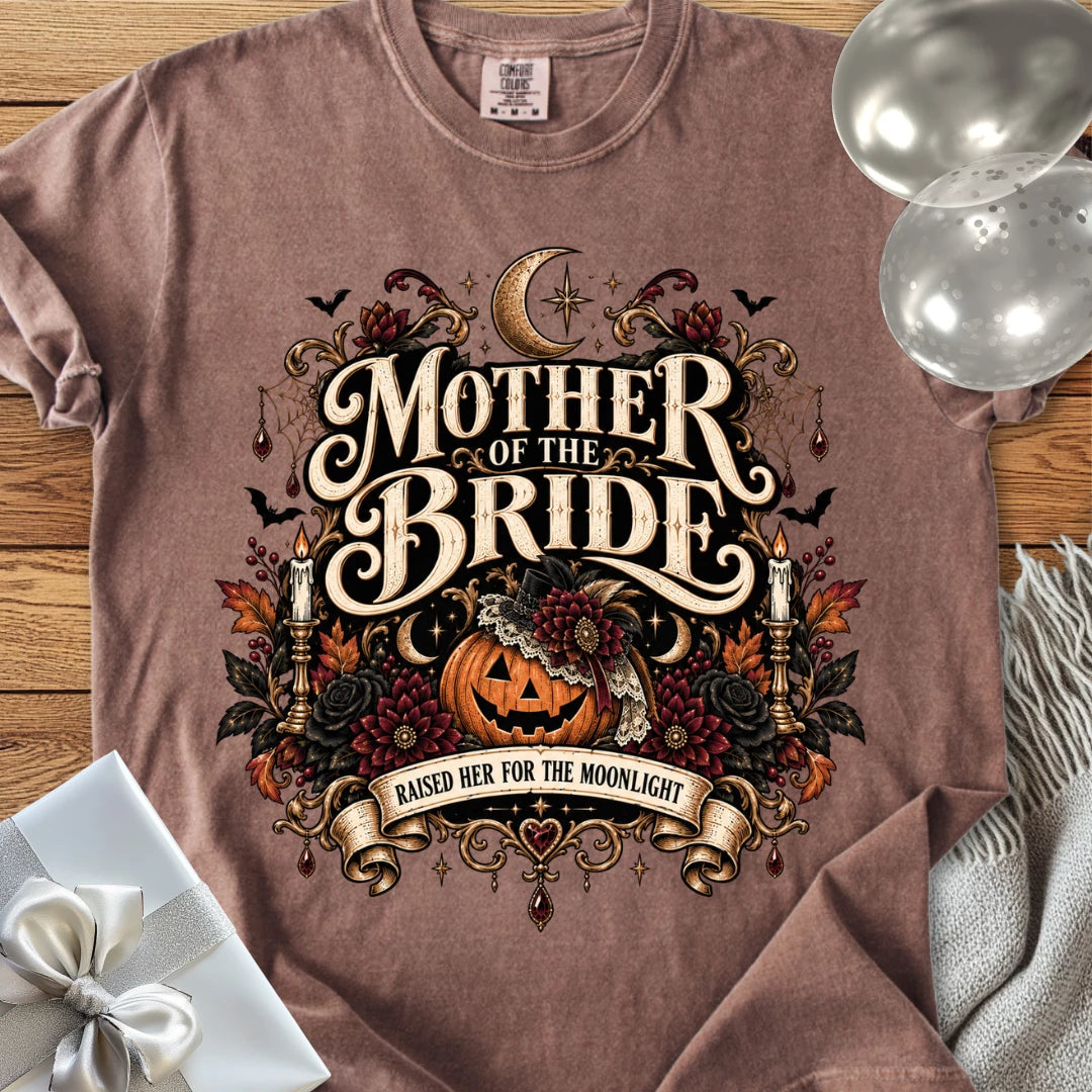 Mother of the Bride, Raised Her for the Moonlight - Premium Halloween Wedding T-Shirt