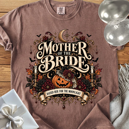 Mother of the Bride, Raised Her for the Moonlight - Premium Halloween Wedding T-Shirt