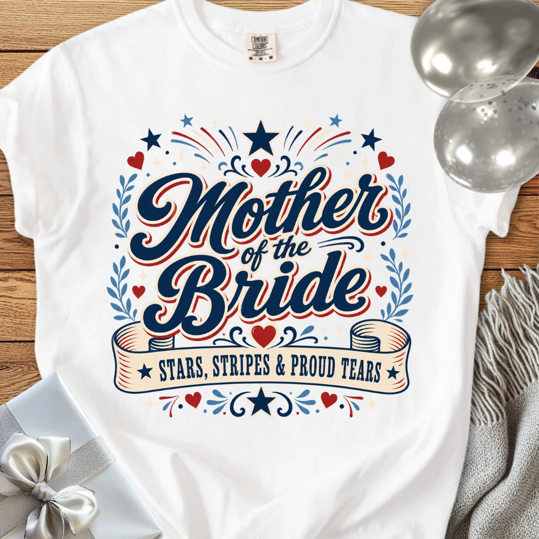 Mother of the Bride, Stars Stripes and Proud Tears - Premium Wedding T-Shirt
