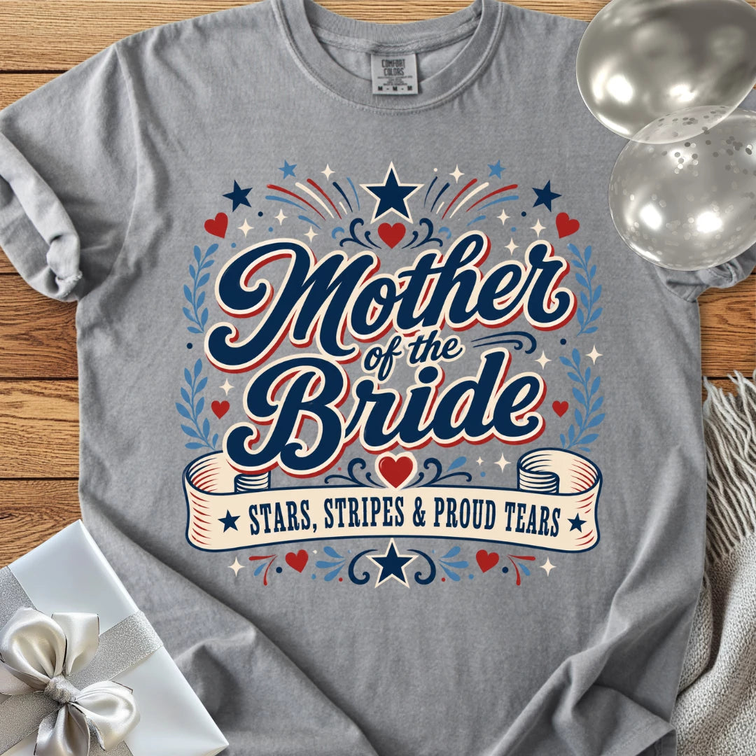 Mother of the Bride, Stars Stripes and Proud Tears - Premium Wedding T-Shirt