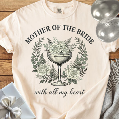 Mother of The Bride, With All My Heart - Premium Vintage Botanical Wedding T-Shirt