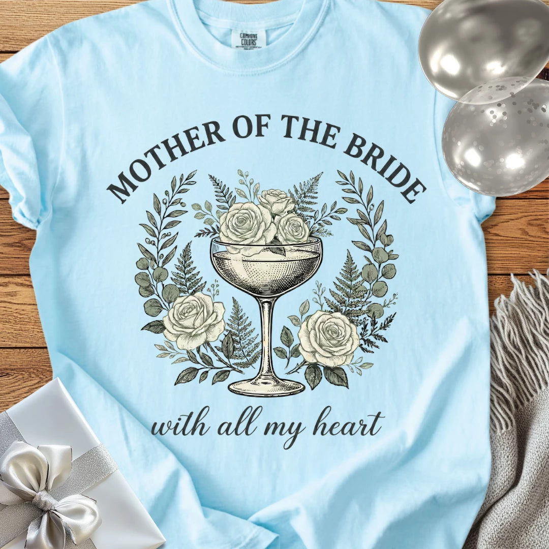 Mother of The Bride, With All My Heart - Premium Vintage Botanical Wedding T-Shirt