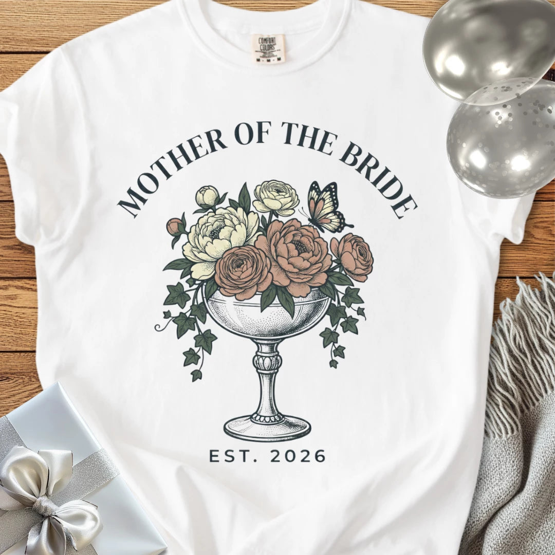 Mother of the Bride, Est. 2026 - Premium Wedding T-Shirt