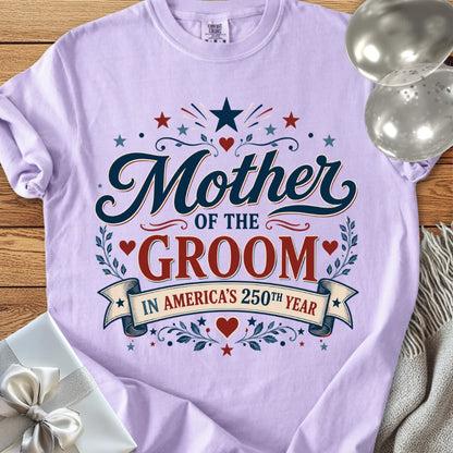 Mother of the Groom In America's 250th Year - Premium America 250 Wedding T-Shirt