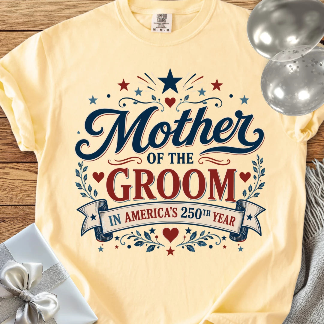 Mother of the Groom In America's 250th Year - Premium America 250 Wedding T-Shirt