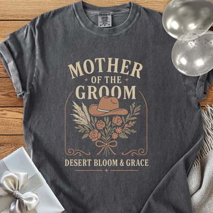 Mother of the Groom, Desert Bloom & Grace - Western Bridal Party T-Shirt