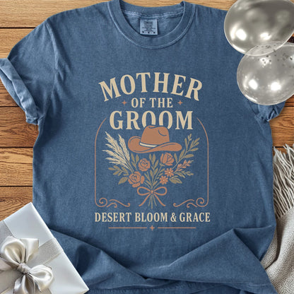 Mother of the Groom, Desert Bloom & Grace - Western Bridal Party T-Shirt