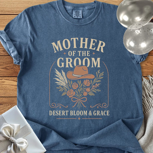 Mother of the Groom, Desert Bloom & Grace - Western Bridal Party T-Shirt