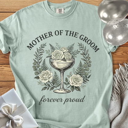 Mother of The Groom, Forever Proud - Premium Vintage Botanical Wedding T-Shirt