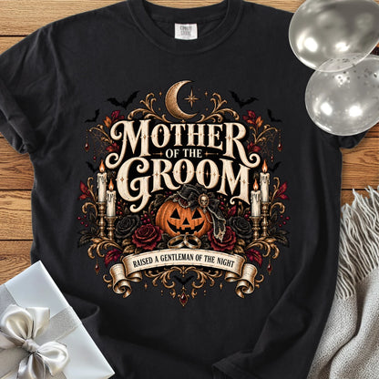Mother of the Groom, Raised a Gentleman of the Night - Premium Halloween Wedding T-Shirt