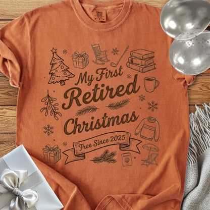 My First Retired Christmas, Free Since 2025 - Premium Christmas T-Shirt