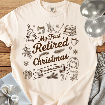 My First Retired Christmas, Free Since 2025 - Premium Christmas T-Shirt