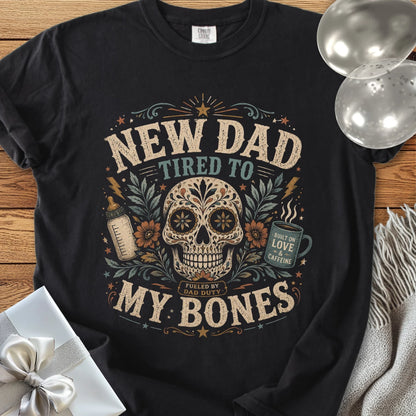 New Dad, Tired to My Bones - Premium New Parent T-Shirt