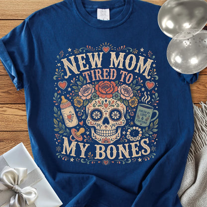 New Mom, Tired to My Bones - Premium New Parent T-Shirt