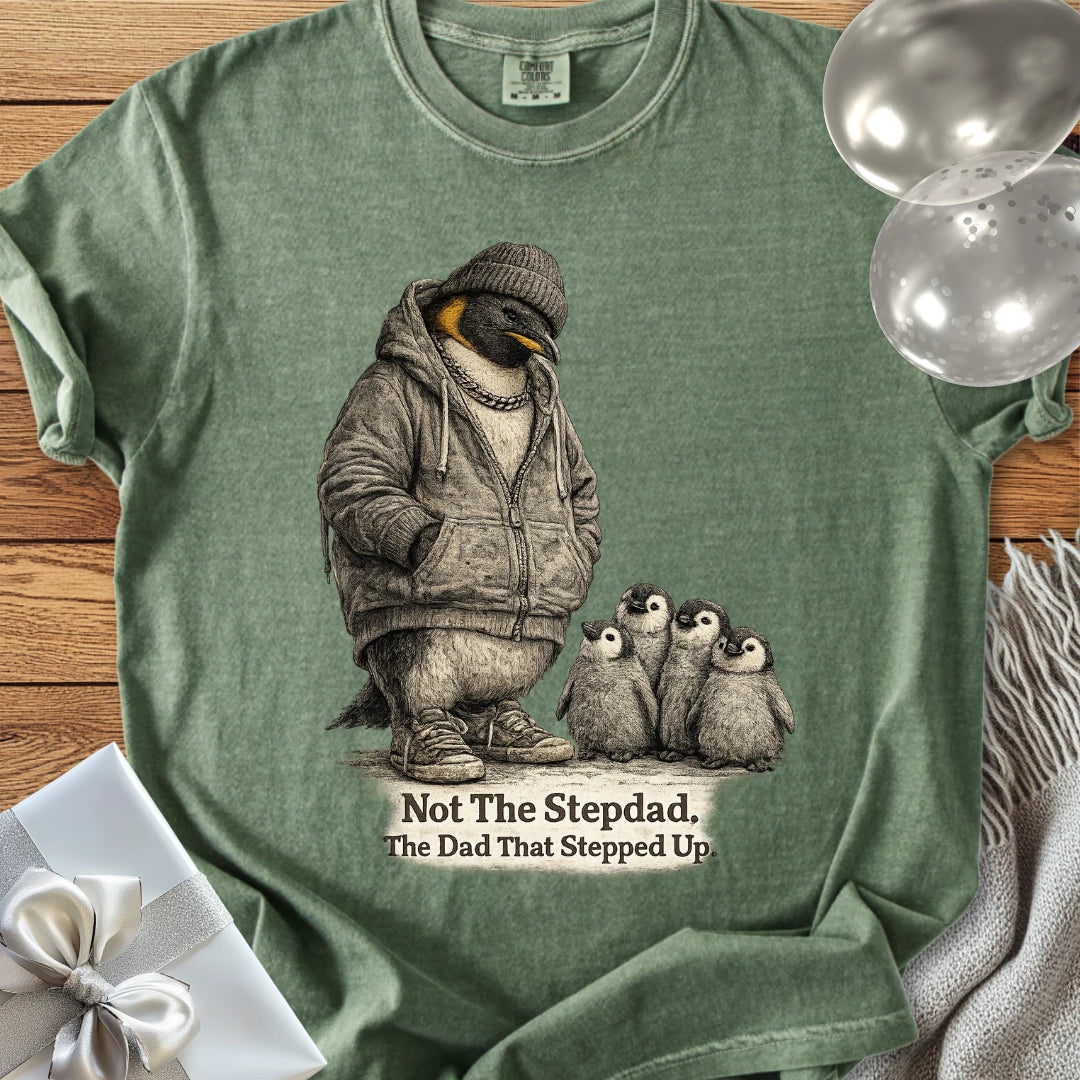 Not The Stepdad, The Dad That Stepped Up - Premium Step-Dad T-Shirt
