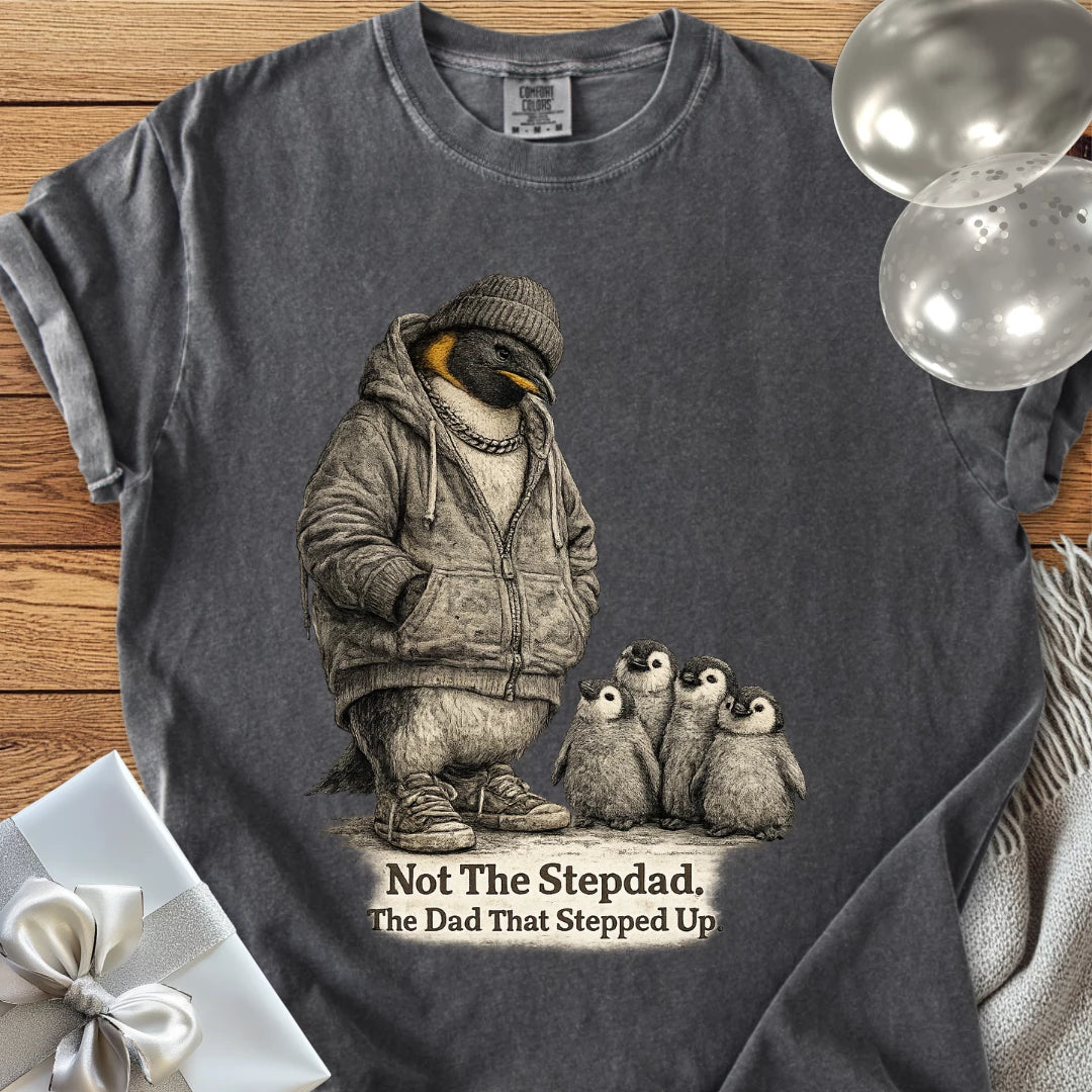Not The Stepdad, The Dad That Stepped Up - Premium Step-Dad T-Shirt