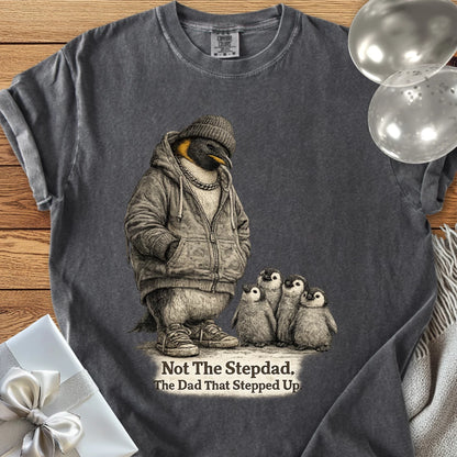 Not The Stepdad, The Dad That Stepped Up - Premium Step-Dad T-Shirt