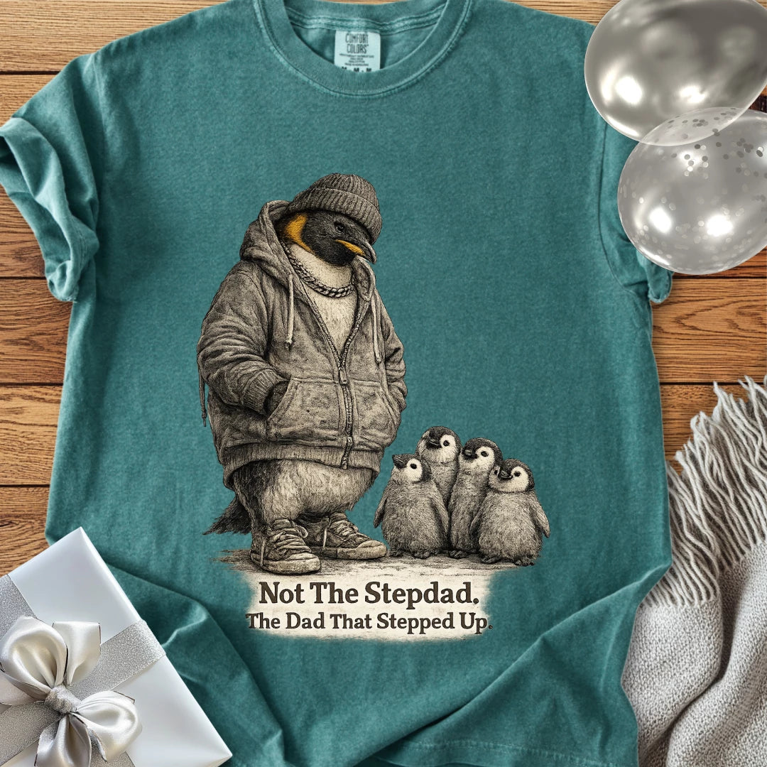 Not The Stepdad, The Dad That Stepped Up - Premium Step-Dad T-Shirt