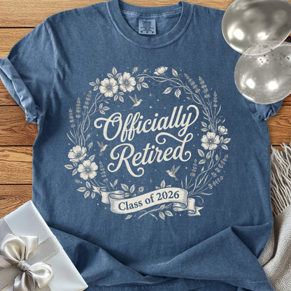 Officially Retired, Class of 2026 - Premium Retirement T-Shirt