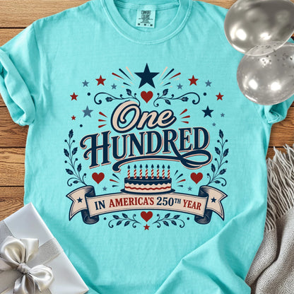 One Hundred in America’s 250th Year - Premium America 250 Birthday T-Shirt