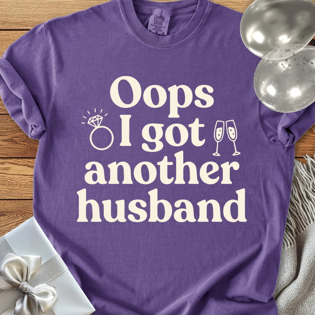 Oops I Got Another Husband - Premium Wedding T-Shirt