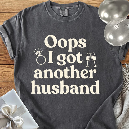Oops I Got Another Husband - Premium Wedding T-Shirt
